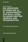 Buchcover Die jiddischen Glossen des 14.-16. Jahrhunderts zum Buch »Hiob« in Handschriftenabdruck und Transkription