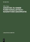 Buchcover Ansätze zu einer funktionalistisch–kognitiven Grammatik