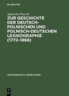Buchcover Zur Geschichte der deutsch-polnischen und polnisch-deutschen Lexikographie (1772–1868)
