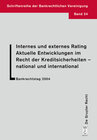 Buchcover Internes und externes Rating. Aktuelle Entwicklungen im Recht der Kreditsicherheiten - national und international.