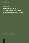 Buchcover Grundkurs Strafrecht - Die einzelnen Delikte