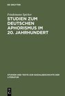 Studien zum deutschen Aphorismus im 20. Jahrhundert width=