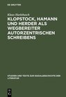 Buchcover Klopstock, Hamann und Herder als Wegbereiter autorzentrischen Schreibens