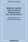 Buchcover Jüdische Aspekte Jung-Wiens im Kulturkontext des »Fin de Siècle«