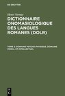 Buchcover Henri Vernay: Dictionnaire onomasiologique des langues romanes (DOLR) / Domaine psycho-physique. Domaine moral et intell