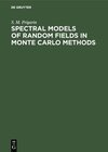 Buchcover Spectral Models of Random Fields in Monte Carlo Methods