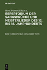 Buchcover Repertorium der Sangsprüche und Meisterlieder des 12. bis 18. Jahrhunderts / Register zum Katalog der Texte