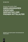 Buchcover Siedlungsnamen zwischen Spätantike und frühem Mittelalter