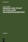 Buchcover Person und Staat in Schillers Dramenfragmenten
