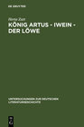 Buchcover König Artus - Iwein - Der Löwe