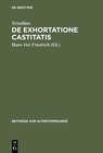 Buchcover De exhortatione castitatis