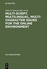 Buchcover Multi-script, Multilingual, Multi-character Issues for the Online Environment