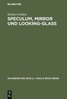 Buchcover Speculum, Mirror und Looking-Glass