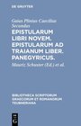 Buchcover Epistularum libri novem. Epistularum ad Traianum liber. Panegyricus.