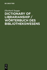 Buchcover Dictionary of Librarianship / Wörterbuch des Bibliothekswesens