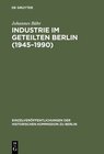 Buchcover Industrie im geteilten Berlin (1945–1990)