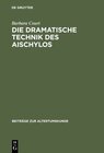 Buchcover Die dramatische Technik des Aischylos
