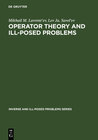 Buchcover Operator Theory and Ill-Posed Problems