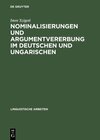 Buchcover Nominalisierungen und Argumentvererbung im Deutschen und Ungarischen