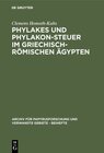 Buchcover Phylakes und Phylakon-Steuer im griechisch-römischen Ägypten