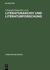 Buchcover Literaturarchiv und Literaturforschung