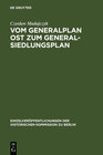 Buchcover Vom Generalplan Ost zum Generalsiedlungsplan