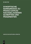 Buchcover Synoptische Konkordanz zu Franz Kafkas nachgelassenen Schriften und Fragmenten