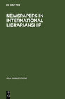 Buchcover Newspapers in International Librarianship