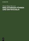 Buchcover Bibliotheken führen und entwickeln