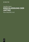 Buchcover Erschliessung der Antike