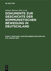 Buchcover Dokumente zur Geschichte der kommunistischen Bewegung in Deutschland / Protokoll der Reichsberatung der KPD 8./9. Januar