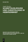 Buchcover Schriftauslegung und Christologie im Hebräerbrief