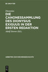 Buchcover Die Canonessammlung des Dionysius Exiguus in der ersten Redaktion