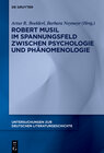 Buchcover Robert Musil im Spannungsfeld zwischen Psychologie und Phänomenologie