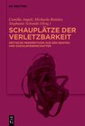 Buchcover Schauplätze der Verletzbarkeit