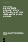 Buchcover Die Anfänge des deutschen Prosaromans und Jörg Wickram von Colmar