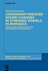 Buchcover Consonant-induced sound changes in stressed vowels in Romance