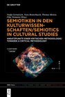 Buchcover Semiotiken in den Kulturwissenschaften/Semiotics in Cultural Studies