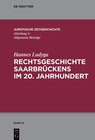 Buchcover Rechtsgeschichte Saarbrückens im 20. Jahrhundert