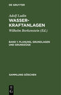 Buchcover Adolf Ludin: Wasserkraftanlagen / Planung, Grundlagen und Grundzüge