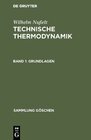 Buchcover Wilhelm Nußelt: Technische Thermodynamik / Grundlagen
