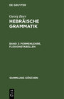 Buchcover Georg Beer: Hebräische Grammatik / Formenlehre, Flexionstabellen