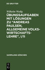 Buchcover Übungsaufgaben mit Lösungen zu “Andreas Paulsen, Allgemeine Volkswirtschaftslehre”, I/II