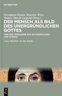 Buchcover Der Mensch als Bild des unergründlichen Gottes