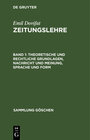 Buchcover Emil Dovifat: Zeitungslehre / Theoretische und rechtliche Grundlagen, Nachricht und Meinung, Sprache und Form