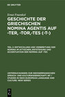 Buchcover Ernst Fraenkel: Geschichte der griechischen Nomina agentis auf -ter, -tor,-tes (-t-) / Entwicklung und Verbreitung der N