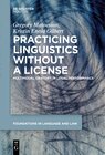 Buchcover Practicing Linguistics Without a License