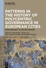 Buchcover Patterns in the History of Polycentric Governance in European Cities