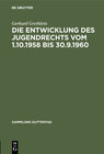 Buchcover Die Entwicklung des Jugendrechts vom 1.10.1958 bis 30.9.1960