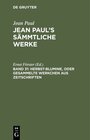 Buchcover Jean Paul: Jean Paul’s Sämmtliche Werke / Herbst-Blumine, oder Gesammelte Werkchen aus Zeitschriften